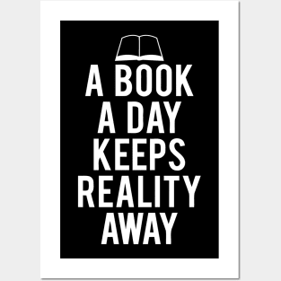 A Book A Day Keeps Reality Away Quotes Posters and Art